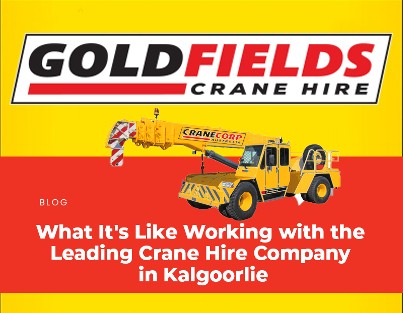From Planning to Execution: Working with the Leading Crane Hire Company in Kalgoorlie